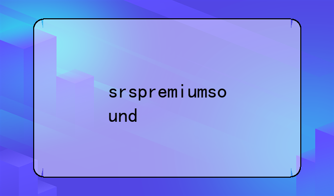 srspremiumsound