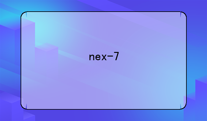 nex-7